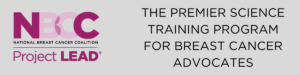 The Premier Science Training for Breast Cancer Advocates
