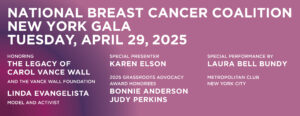 National breast cancer coalition new york gala tuesday april 29 2025 linda evangelista karen elson bonnie anderson judy perkins laura bell bundy carol vance wall