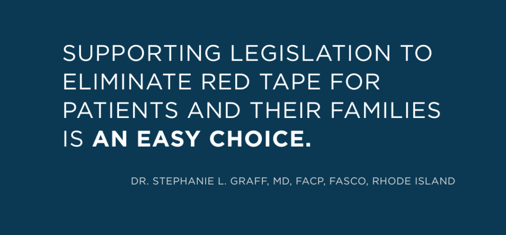 Supporting legislation to eliminate red tape for patients and their families is an easy choice.
